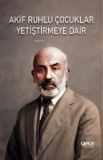 Cover-Bild zum Titel 'Akif Ruhlu Cocuklar Yetistirmeye Dair' von 'Tuna Eselioglu'