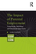 Cover-Bild zum Titel 'The Impact of Parental Employment' von 'Linda Cusworth'