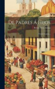 Cover-Bild zum Titel 'De Padres Á Hijos: Novela Canaria...' von 'Benito Pérez Armas'