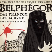 Cover-Bild zum Titel 'Belphegor' von 'Arthur Bernède, Jens Wawrczeck'