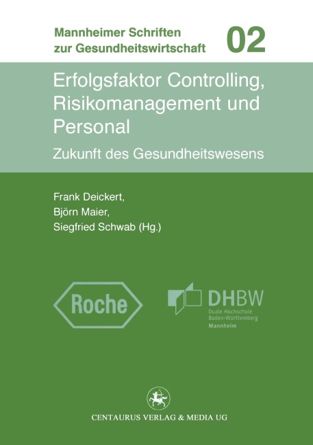 Erfolgsfaktor Controlling, Risikomanagement und Personal - 
