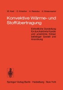 Cover-Bild zum Titel 'Konvektive Wärme- und Stoffübertragung' von 'W. Kast, K. Wintermantel, H. Reinicke, O. Krischer'