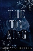 Cover-Bild zum Titel 'The Toy King (Toy Runners, #2)' von 'Adriana Herrera'
