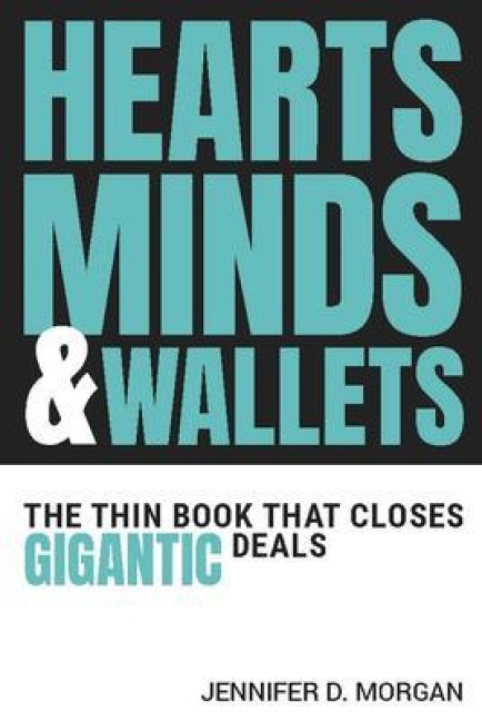 Hearts, Minds & Wallets - Jennifer D. Morgan