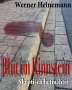 Blut im Rinnstein - Werner Heinemann