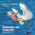 Cover-Bild zum Titel 'Wackelzahn und Zuckertüte' von 'Doreen Mechsner'