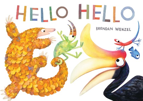 Hello Hello - Brendan Wenzel