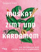 Cover-Bild zum Titel 'Muskat, Zimt und Kardamom' von 'Eleanor Ford'