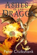 Cover-Bild zum Titel 'Ashes of the Dragon' von 'Peter Cruikshank'