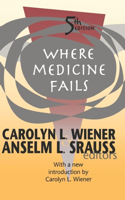 Where Medicine Fails - Carolyn L. Wiener