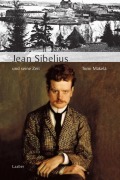 Cover-Bild zum Titel 'Jean Sibelius und seine Zeit' von 'Tomi Mäkelä'
