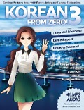 Korean From Zero! 3: Continue Mastering the Korean Language with Integrated Workbook and Online Course - George Trombley, Reed Bullen, Jiyoon Kim