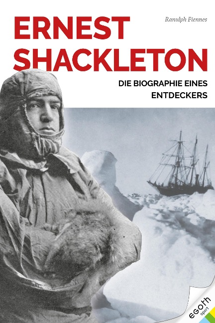 Ernest Shackleton - Ranulph Fiennes