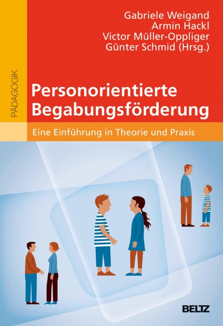 Personorientierte Begabungsförderung - Gabriele Weigand, Armin Hackl, Victor Müller-Oppliger, Günter Schmid