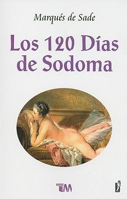 Los 120 Dias de Sodoma - Marques De Sade