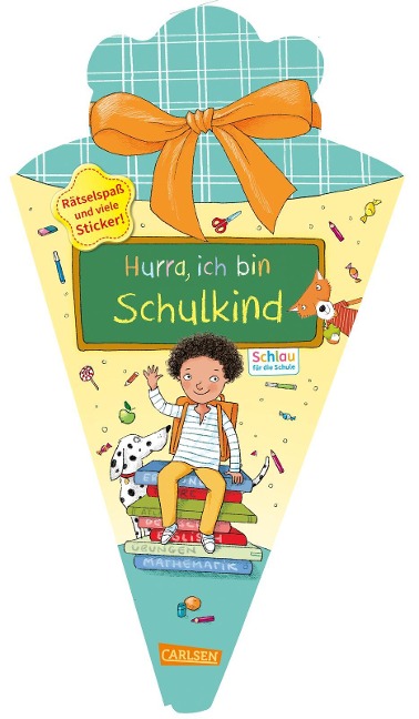 Schlau für die Schule: Hurra, ich bin Schulkind (Schultüte mint/gelb) - Christine Mildner
