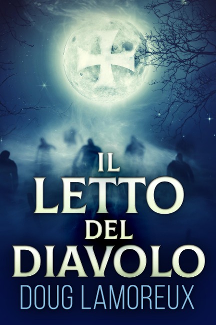 Il Letto del Diavolo - Doug Lamoreux
