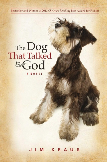 The  Dog That Talked to God - Jim Kraus