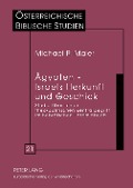 Cover-Bild zum Titel 'Ägypten - Israels Herkunft und Geschick' von 'Michael P. Maier'