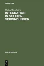 Integration in Staatenverbindungen - Michael Kuschnick