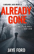 Cover-Bild zum Titel 'Already Gone' von 'Jaye Ford'