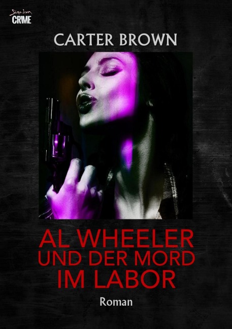 AL WHEELER UND DER MORD IM LABOR - Carter Brown