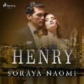 Henry - Soraya Naomi