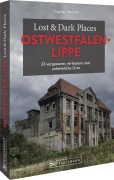 Lost & Dark Places Ostwestfalen-Lippe - Dagmar Macêdo