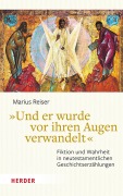 Cover-Bild zum Titel 'Und er wurde vor ihren Augen verwandelt' von 'Marius Reiser'