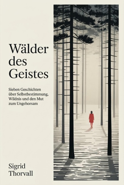 Wälder des Geistes - Sigrid Thorvall
