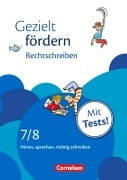 Gezielt fördern 7./8. Schuljahr. Rechtschreiben - Ellen Schulte-Bunert, Eylem Cetinöz