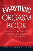 Cover-Bild zum Titel 'The Everything Orgasm Book' von 'Amy Cooper'