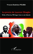 Cover-Bild zum Titel 'Le procès de Laurent Gbagbo' von 'Vincent Sosthène Fouda Essomba'