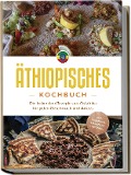 Cover-Bild zum Titel 'Äthiopisches Kochbuch: Die leckersten Rezepte aus Ostafrika für jeden Geschmack und Anlass - inkl. Fingerfood, Desserts & Getränken' von 'Kiano Abioye'
