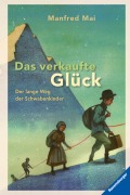 Cover-Bild zum Titel 'Das verkaufte Glück' von 'Manfred Mai'
