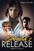 Cover-Bild zum Titel 'Brenda's Release (Forming a Triad, #1)' von 'Kelana Hyde'