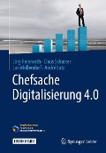 Chefsache Digitalisierung 4.0 - Jörg Reinnarth, Claus Schuster, Jan Möllendorf, André Lutz