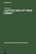 Cover-Bild zum Titel 'Gottes Sein ist mein Leben' von 'Udo Kern'