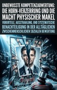 Cover-Bild zum Titel 'Unbewusste Kompetenzabwertung: Die Horn-Verzerrung und die Macht physischer Makel' von 'Swen Eberhardt'