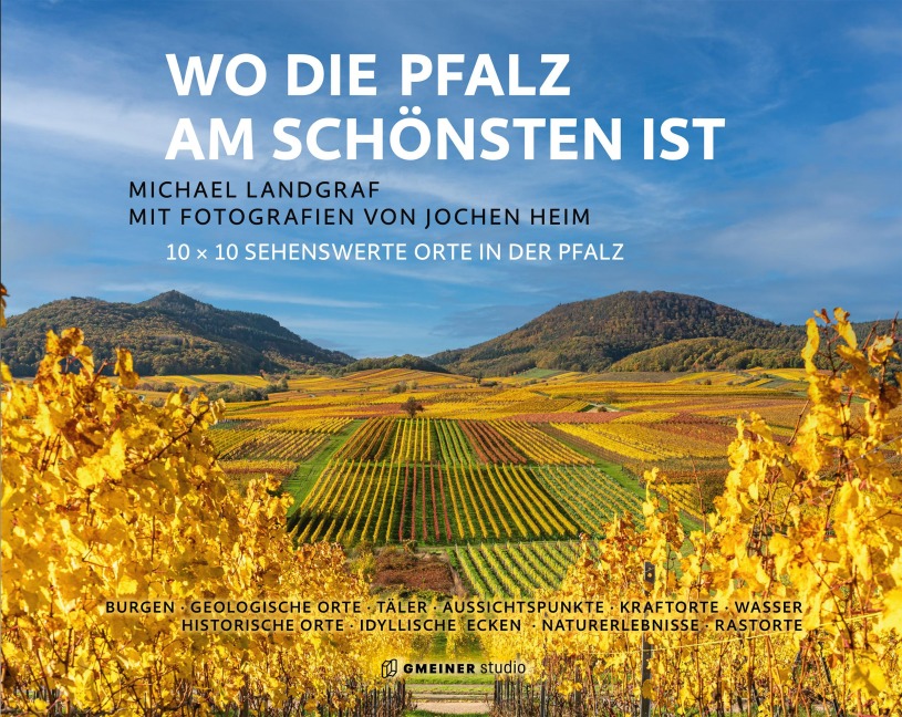 Wo die Pfalz am schönsten ist - Michael Landgraf