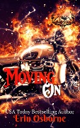 Moving On (Wild Kings MC: 2nd Generation, #0.5) - Erin Osborne