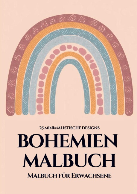 Bohemien Malbuch für Erwachsene - 25 minimalistische Designs - Malbücher für Erwachsene