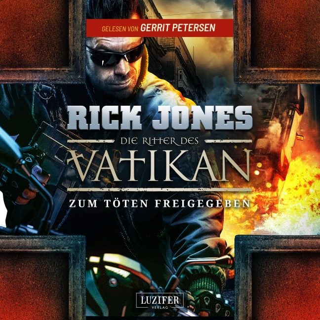 ZUM TÖTEN FREIGEGEBEN (Die Ritter des Vatikan 10) - Rick Jones