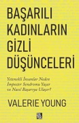 Cover-Bild zum Titel 'Basarili Kadinlarin Gizli Düsünceleri' von 'Valerie Young'