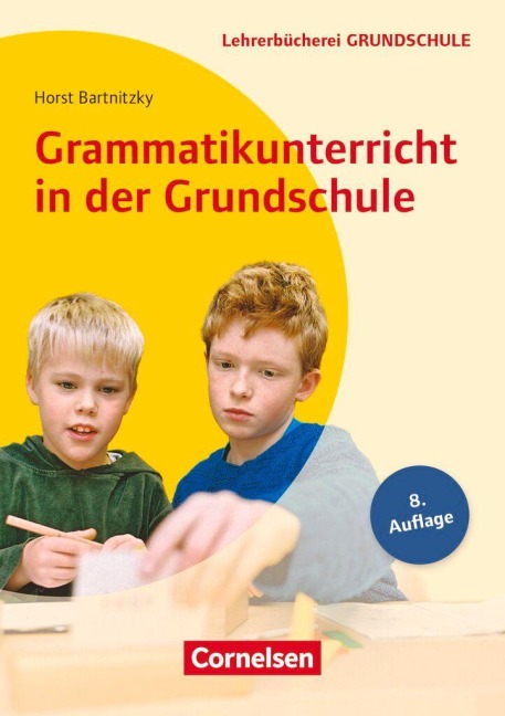 Grammatikunterricht in der Grundschule 1.-4. Schuljahr - Horst Bartnitzky