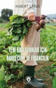 Cover-Bild zum Titel 'Yeni Baslayanlar Icin Bahcecilik Ve Fidancilik' von 'Hubert Larue'