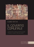 Cover-Bild zum Titel 'Il governo comunale. Consiglio, sindaco, giunta. Il controllo sugli organi. Il segretario comunale e il direttore generale' von 'Guido Sechi'