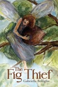 Cover-Bild zum Titel 'The Fig Thief' von 'Gabriella Belfiglio'