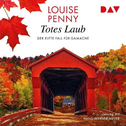 Totes Laub. Der elfte Fall für Gamache - Louise Penny