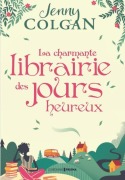Cover-Bild zum Titel 'La charmante librairie des jours heureux' von 'Jenny Colgan'